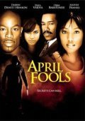 Фильм April Fools : актеры, трейлер и описание.
