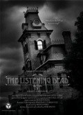 Фильм The Listening Dead : актеры, трейлер и описание.