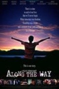 Фильм Along the Way : актеры, трейлер и описание.