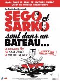 Фильм Sego et Sarko sont dans un bateau... : актеры, трейлер и описание.