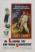 Фильм A Lion Is in the Streets : актеры, трейлер и описание.
