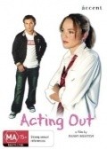 Фильм Acting Out : актеры, трейлер и описание.
