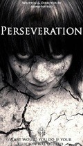 Фильм Perseveration : актеры, трейлер и описание.