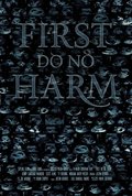 Фильм First, Do No Harm : актеры, трейлер и описание.