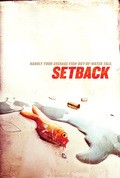 Фильм Setback : актеры, трейлер и описание.
