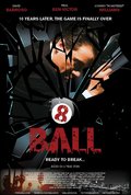 Фильм 8-Ball : актеры, трейлер и описание.