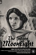 Фильм The Silver Moonlight : актеры, трейлер и описание.