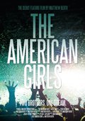 Фильм The American Girls : актеры, трейлер и описание.