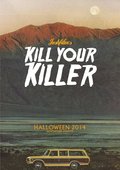 Фильм Kill Your Killer : актеры, трейлер и описание.