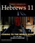 Фильм Hebrews 11 : актеры, трейлер и описание.