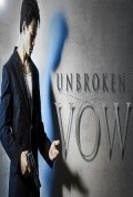 Фильм Unbroken Vow : актеры, трейлер и описание.