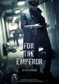 Фильм Для императора : актеры, трейлер и описание.