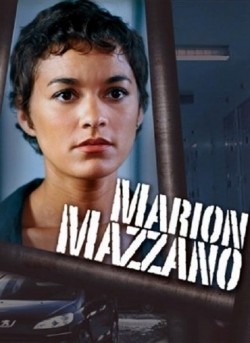 Фильм Марион Маззано (сериал) : актеры, трейлер и описание.
