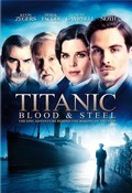 Фильм Титаник: Кровь и сталь (сериал) : актеры, трейлер и описание.