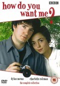 Фильм Каким вы хотите меня? (сериал 1998 - 1999) : актеры, трейлер и описание.