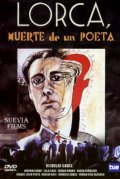 Фильм Лорка, смерть поэта (сериал 1987 - 1988) : актеры, трейлер и описание.