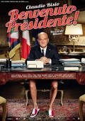 Фильм Добро пожаловать, президент! : актеры, трейлер и описание.