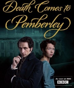 Фильм Смерть приходит в Пемберли (мини-сериал) : актеры, трейлер и описание.