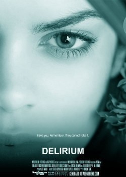 Фильм Делириум : актеры, трейлер и описание.