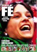 Фильм Es a Nossa Fe : актеры, трейлер и описание.