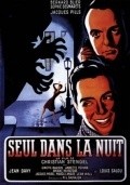 Фильм Seul dans la nuit : актеры, трейлер и описание.
