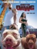 Фильм Ghetto Dawg : актеры, трейлер и описание.