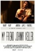 Фильм My Friend Johnny Keller : актеры, трейлер и описание.