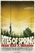 Фильм Rites of Spring : актеры, трейлер и описание.