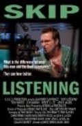 Фильм Skip Listening : актеры, трейлер и описание.