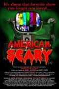 Фильм American Scary : актеры, трейлер и описание.