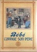 Фильм Bebe corrige son pere : актеры, трейлер и описание.