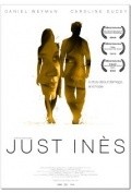 Фильм Just Ines : актеры, трейлер и описание.