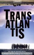 Фильм Трансатлантис : актеры, трейлер и описание.