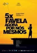 Фильм 5x Favela, Agora por Nos Mesmos : актеры, трейлер и описание.