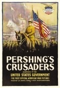 Фильм Pershing's Crusaders : актеры, трейлер и описание.