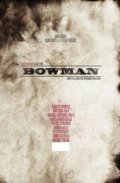 Фильм Bowman : актеры, трейлер и описание.