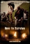 Фильм How to Survive : актеры, трейлер и описание.