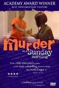Фильм Убийство воскресным утром : актеры, трейлер и описание.