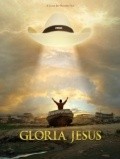 Фильм Gloria Jesus : актеры, трейлер и описание.
