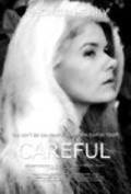 Фильм Careful : актеры, трейлер и описание.