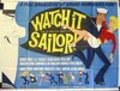 Фильм Watch it, Sailor! : актеры, трейлер и описание.