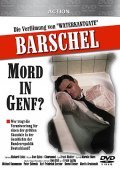 Фильм Баршель - Убийство в Женеве? : актеры, трейлер и описание.