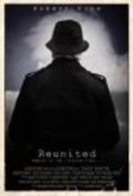 Фильм Reunited : актеры, трейлер и описание.