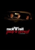Фильм Rock and Roll Fuck'n'Lovely : актеры, трейлер и описание.