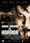 Фильм Donde duerme el horror : актеры, трейлер и описание.