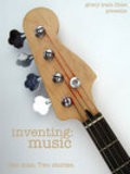 Фильм Inventing: Music : актеры, трейлер и описание.