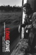 Фильм Long Gone : актеры, трейлер и описание.