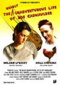 Фильм The Nearly Unadventurous Life of Zoe Cadwaulder : актеры, трейлер и описание.