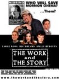Фильм The Work and the Story : актеры, трейлер и описание.
