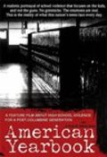 Фильм American Yearbook : актеры, трейлер и описание.